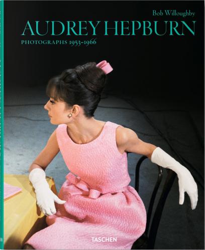 книга Bob Willoughby. Audrey Hepburn. Photographs 1953–1966, автор: Bob Willoughby