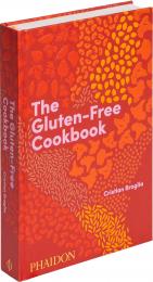 The Gluten-Free Cookbook: 350 Delicious and Naturally Gluten-Free Recipes from More than 80 Countries Cristian Broglia