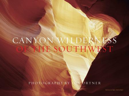 книга Canyon Wilderness of the Southwest, автор: Jon Ortner, Introduction by Greer K. Chesher