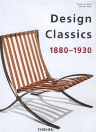 Design Classics. 1880 – 1930, автор: Torsten Brohan, Thomas Berg