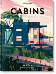 Cabins, автор: Philip Jodidio