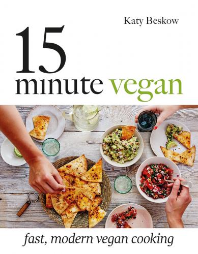 книга 15 Minute Vegan: Fast, Modern Vegan Cooking, автор: Katy Beskow