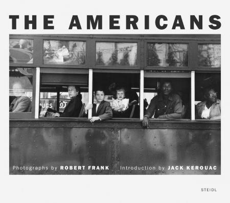 книга Robert Frank: The Americans, автор: Robert Frank, Jack Kerouac