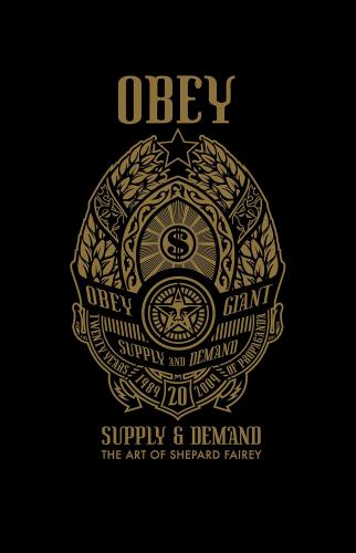 книга OBEY: Supply and Demand, автор: Shepard Fairey