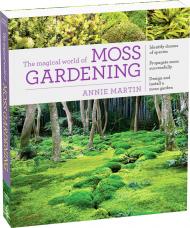 Magical World of Moss Gardening Annie Martin