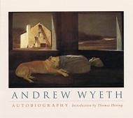 Andrew Wyeth: Autobiography Andrew Wyeth