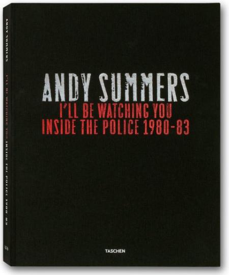 книга I'll Be Watching You: Inside The Police, 1980-83 (Collector's Editions), автор: Andy Summers