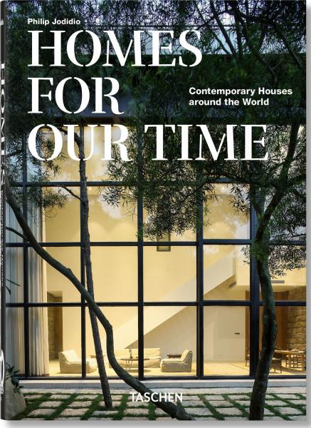 книга Homes For Our Time. Contemporary Houses around the World – 40th Anniversary Edition, автор: Philip Jodidio