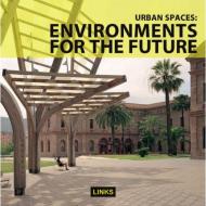 Urban Spaces: Environment for the Future, автор: Jacobo Krauel