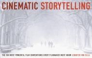 Cinematic Storytelling: The 100 Most Powerful Film Conventions Every Filmmaker Must Know Jennifer Van Sijll