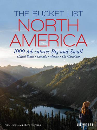 книга The Bucket List: Північна Америка: 1,000 Adventures Big and Small, автор: Kath Stathers and Paul Oswell