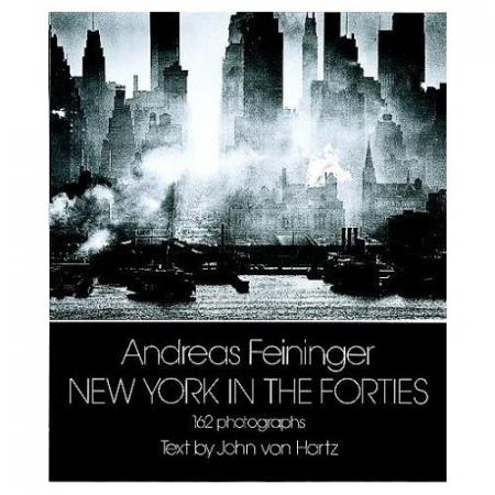 книга New York in the Forties, автор: Andreas Feininger