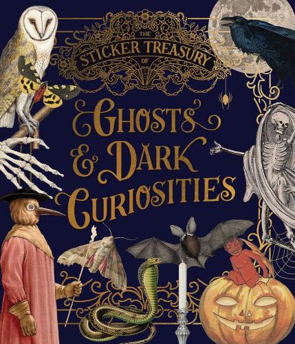 книга The Sticker Treasury of Ghosts & Dark Curiosities: An eclectic book of stickers for journaling, collaging, scrapbooking and more, автор: Smith Street Books