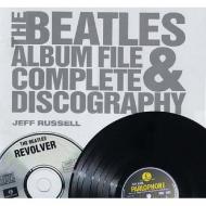 The "Beatles": Album File and Complete Discography, автор: Jeff Russell