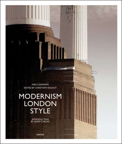 книга Modernism London Style: The Art Deco Heritage, автор: Christoph Rauhut