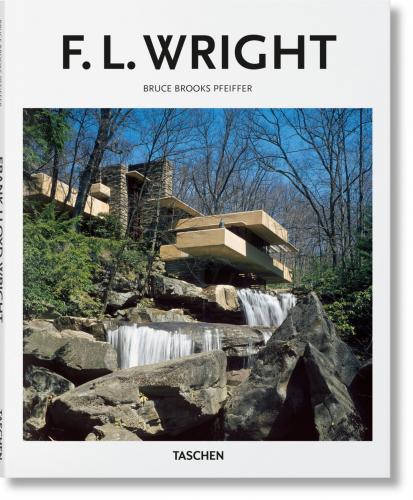 книга Frank Lloyd Wright, автор: Bruce Brooks Pfeiffer, Peter Gössel