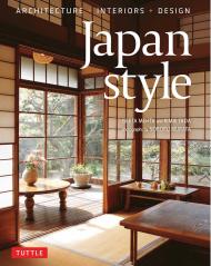 Japan Style: Architecture + Interiors + Design Noboru Murata, Kimie Tada