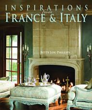Inspirations from France & Italy Betty Lou Phillips