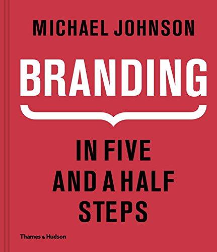 книга Branding: In Five and a Half Steps, автор: Michael Johnson