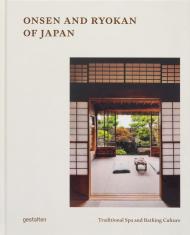 Onsen and Ryokans of Japan: Traditional Spa and Bathing Culture gestalten & Lia of Ryokanwanderings