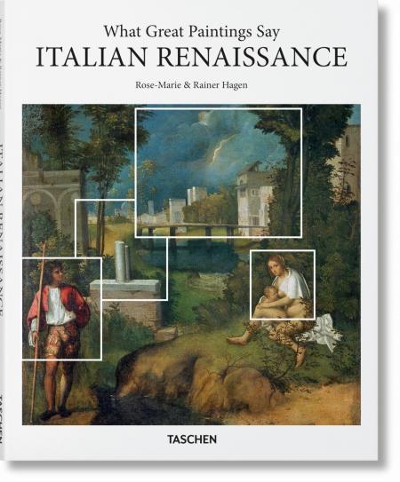 книга What Great Paintings Say. Italian Renaissance, автор: Rainer & Rose-Marie Hagen