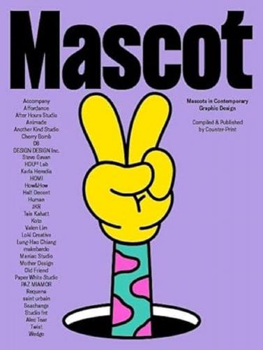 книга Mascot: Mascots in Contemporary Graphic Design, автор: Jon Dowling