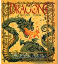Dragons: A Natural History (Evergreen Series) Karl P.N. Shuker