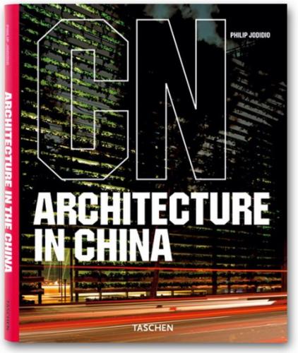 книга Architecture in China, автор: Philip Jodidio