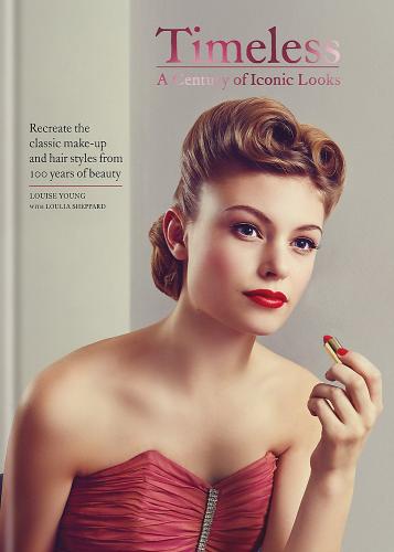 книга Timeless: A Century of Iconic Looks, автор: Louise Young, Loulia Sheppard