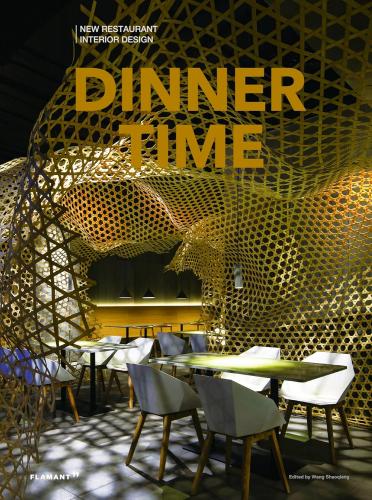 книга Dinner Time: New Restaurant Interior Design, автор: Wang Shaoqiang