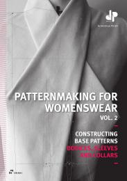 Patternmaking for Womenswear Vol. 2: Constructing Base Patterns - Bodices, Sleeves and Collars Dominique Pellen