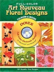 Full-Color Art Nouveau Floral Designs CD-ROM and Book E. A. Seguy, Marty Noble
