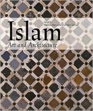 Islam: Art and Architecture, автор: Markus Hattstein