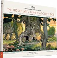 They Drew as They Pleased: The Hidden Art of Disney's Golden Age: The 1930s Didier Ghez