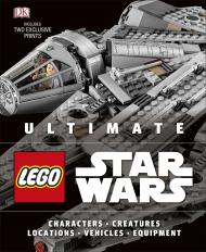 Ultimate LEGO Star Wars: Includes Two Exclusive Prints, автор: Chris Malloy, Andrew Becraft