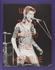 When Ziggy Played the Marquee: David Bowie's Last Performance as Ziggy Stardust, автор: Terry O'Neill