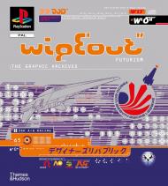 WipEout Futurism: The Graphic Archives Duncan Harris, Ian Anderson