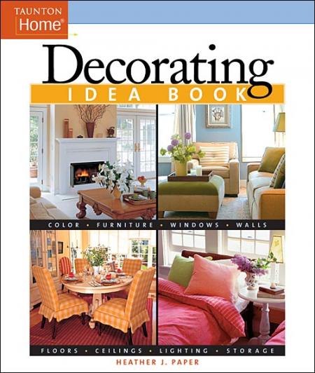 книга Decorating Idea Book, автор: Heather Paper