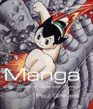Manga: Sixty Years of Japanese Comics Paul Gravett