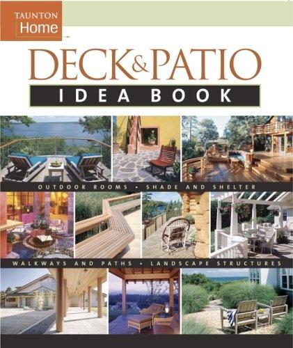 книга Deck and Patio Idea Book, автор: Julie Stillman, Jane Gitlin