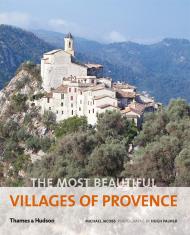 The Most Beautiful Villages of Provence Michael Jacobs