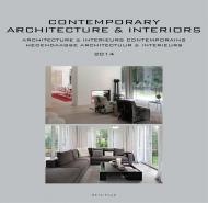 Contemporary Architecture & Interiors: Yearbook 2014, автор: Wim Pauwels