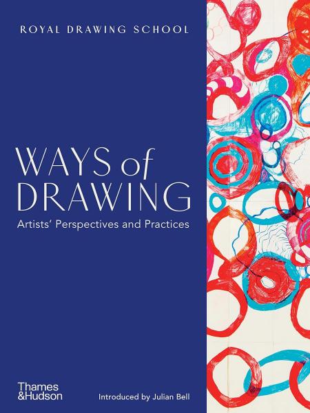 книга Ways of Drawing: Artists' Perspectives and Practices, автор: Julian Bell, Julia Balchin, Claudia Tobin 