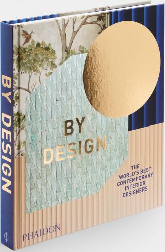 книга By Design: The World's Best Contemporary Interior Designers, автор: Phaidon Editors