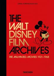The Walt Disney Film Archives. The Animated Movies 1921–1968. 40th Anniversary Edition, автор: Daniel Kothenschulte