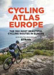 Cycling Atlas Europe: The 350 Most Beautiful Cycling Trips in Europe Author Claude Droussent