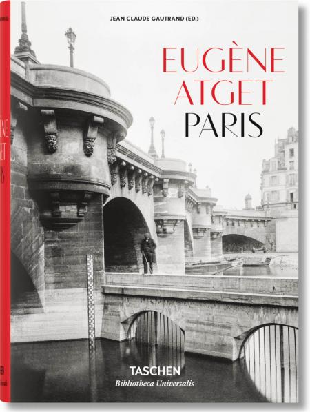 книга Eugène Atget. Paris, автор: Jean Claude Gautrand