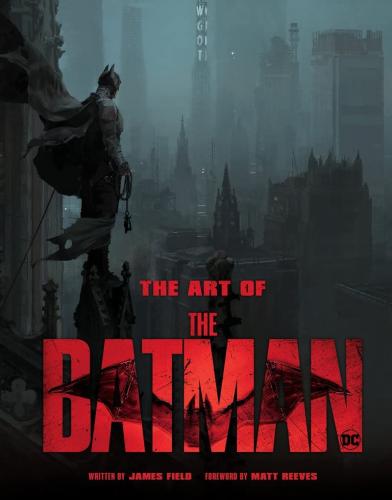 книга The Art of The Batman, автор: James Field