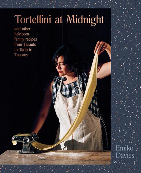 книга Tortellini at Midnight: і інші Heirloom Family Recipes від Taranto to Turin to Tuscany, автор: Emiko Davies