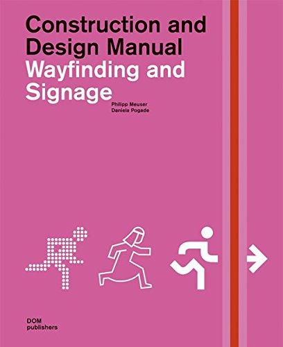 книга Будівництво та дизайн Manual: Wayfinding and Signage, автор: Philipp Meuser, Daniela Pogade